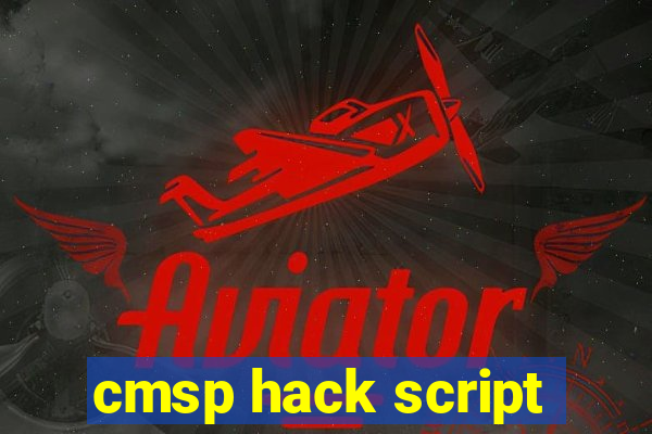 cmsp hack script